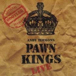 Andy Timmons : Pawn Kings Live
